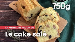 La meilleure façon de réussir son cake salé  750g [upl. by Agretha]