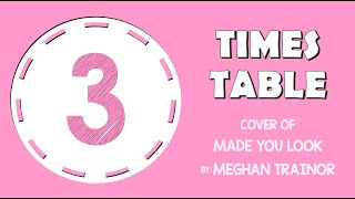 3 Times Table Song Made You Look by Meghan Trainor Laugh Along and Learn [upl. by Gimble]