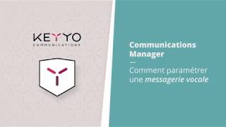 Tuto Keyyo  Paramétrer une messagerie vocale [upl. by Jovita670]