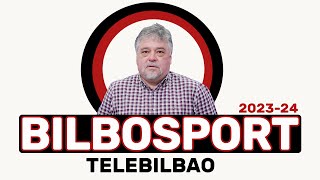 BILBOSPORT TELEBILBAO 23 DE ABRIL 2024 [upl. by Yecnahc]