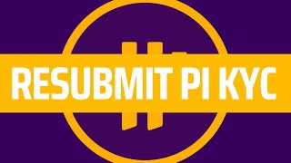 HOW TO RESUBMIT PI NETWORK KYC  STEP BY STEP [upl. by Eilrac73]