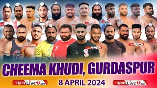 🔴LIVE Cheema Khudi Gurdaspur Kabaddi Cup 8 April 2024 Live [upl. by Redla]