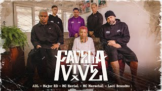 Favela Vive 5  ADL  Major RD  Mc Hariel  Mc Marechal  Leci Brandão Prod Índio [upl. by Aivull]