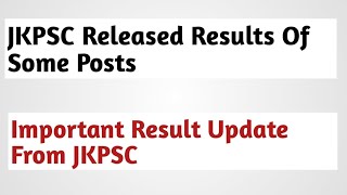 JKPSC Declared the Result For Officer level Posts  Jammu and kashmir public service commission [upl. by Keeley]