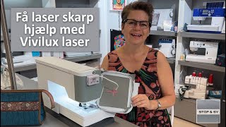 Få laser skarp hjælp med Vivilux Laser [upl. by Thaddus]