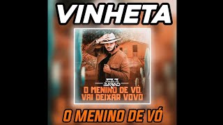 Vinheta  O Menino De Vó  Piseiro Do Barão [upl. by Aneelak311]