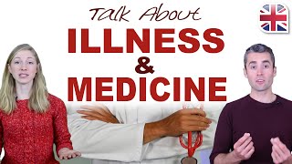 How to Talk About Illness and Medicine in English [upl. by Aihsened537]