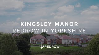 Welcome to Kingsley Manor  New Redrow homes available in Yorkshire [upl. by Phaedra]