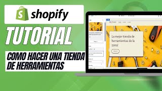 Como hacer una tienda de Herramientas en Shopify [upl. by Rudolph]