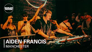 Aiden Francis  Boiler Room Manchester [upl. by Nero]