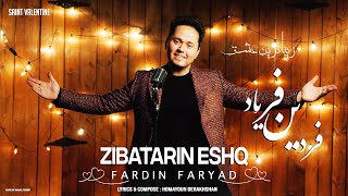 FARDIN FARYAD  ZEBATARIN ESHQ AFGHAN NEW SONG 2021 فردین فریاد  زیباترین عشق [upl. by Nakre]