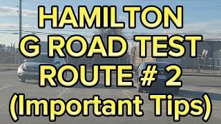 Hamilton G Road Test Route  2  Important Tips [upl. by Lalat]