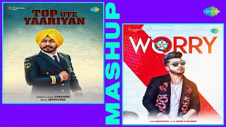 Top Ute Yaariyan X Worry  Mashup  Zorawar  Baazghag  Punjabi Songs  Punjabi Mashup  Desi Swag [upl. by Ellasal]