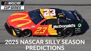 2025 NASCAR Silly Season Predictions [upl. by Sadnalor]