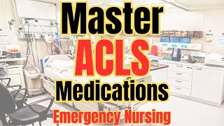 ACLS Medications for New Emergency Nurses [upl. by Adias]