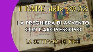 «Il Kaire delle 2032» Domenica 12 novembre 2023  prima settimana di Avvento ambrosiano [upl. by Aliemaj]