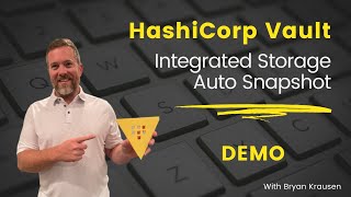 HashiCorp Vault  Integrated Storage Auto Snapshot Demo [upl. by Ydnal]