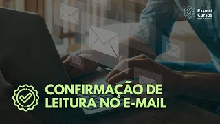 Como saber se alguém leu o seu email Confirmação de leitura [upl. by Dlaner]