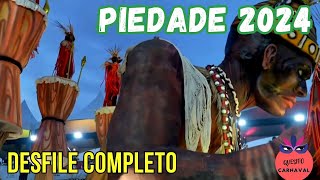 Unidos da Piedade 2024 Desfile Completo FULL HD [upl. by Kaycee]