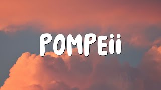 Pompeii Lyrics  Bastille [upl. by Nowell]