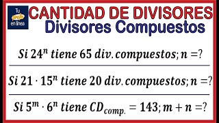 CANTIDAD DE DIVISORES Divisores Compuestos [upl. by Orlan384]