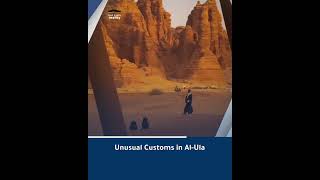 Unusual Customs in AlUla [upl. by Ahsemit50]