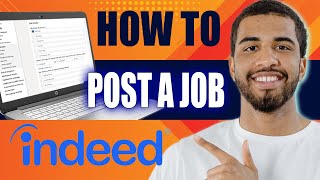 How to Post a Job on Indeed 2024 [upl. by Ettenrahs529]