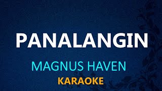 PANALANGIN  Magnus Haven KARAOKE VERSION [upl. by Anaicul]