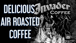 Invader Coffee Review Does Air roasting make a difference YES A HUGE DIFFERENCE [upl. by Rammaj]