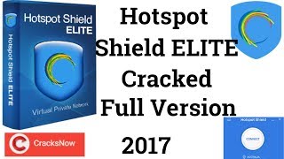 How To Get Hotspot Shield Elite Premium Cracked Full Version 2017 [upl. by Robyn]