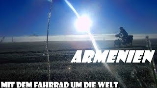 Mit dem Fahrrad um die Welt 9 Armenien [upl. by Iadahs399]