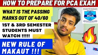 Makaut PCA 1 amp PCA 2 Exam Important Rules🔴Passing Marks Out of 4060✅ makaut pca1 pca2 [upl. by Wun]