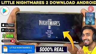 📥 LITTLE NIGHTMARES 2 DOWNLOAD ANDROID  HOW TO DOWNLOAD LITTLE NIGHTMARES 2  LITTLE NIGHTMARES 2 [upl. by Elicia]