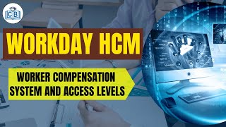 Worker Compensation Workday System and Access Levels  Workday Compensation Training  Cyberbrainer [upl. by Bonner]