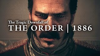 3 Years Later  The Tragic Downfall of The Order 1886 [upl. by Vladamir]