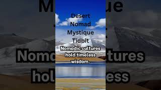 115  Desert Nomad Mystique Tidbit motivation kayak historicalfacts adventure exploration [upl. by Meriel131]