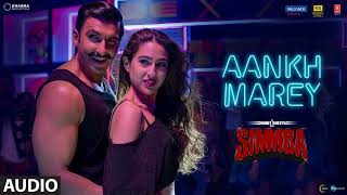 SIMMBA Aankh Marey Lyrical  Ranveer Singh Sara Ali Khan  Tanishk Bagchi Mika SinghNehaKumar S [upl. by Merrill]