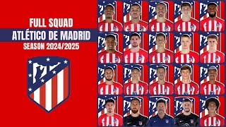 Atlético de Madrid Full Squad Season 20242025 I Laliga 2425 I Atletico Madrid Squad 24 25 [upl. by Labina]