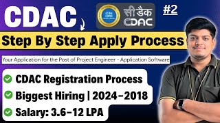 🔥CDAC Biggest Hiring  Step By Step Registration Process  Final Confirmation Mail 20242018 BATCH [upl. by Esile]