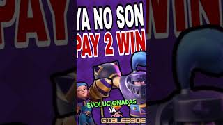 LAS CARTAS EVOLUCIONADAS YA NO SON PAY TO WIN en CLASH ROYALE 🙀 [upl. by Ssitruc]