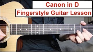 Canon in D  Fingerstyle Guitar Lesson Tutorial How to play Canon Easy Fingerstyle [upl. by Rennane]