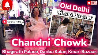 Old Delhi 📜 Chandni Chowk  Bhagirath Palace Dariba Kalan Kinari Bazaar [upl. by Yreffej]