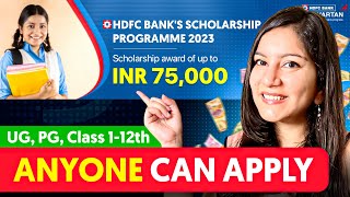 HUGE Scholarship ► ₹75000 for All Students 🔥 HDFC Bank Scholarship 2023 [upl. by Flight]