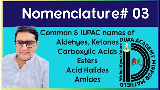 Nomenclature 03  Aldehydes Ketones Esters Carboxylic acids Amides amp Acid halides by Jemlani [upl. by Annahavas]