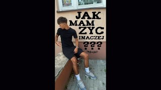 JAK MAM ZYC INACZEJ [upl. by Anaz]