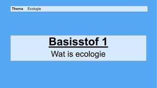 VMBO HAVO 2  Ecologie  Basisstof 1 Wat is ecologie [upl. by Notaes]