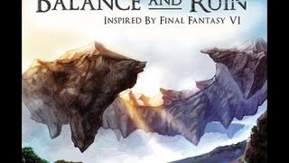 Final Fantasy VI  Balance and Ruin [upl. by Notwal96]