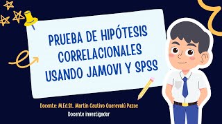 Prueba de hipótesis correlacionales utilizando Jamovi y SPSS [upl. by Eittam257]