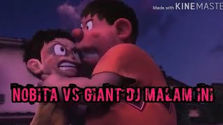 Doraemon Stand By Me Nobita vs Giant dj malam ini [upl. by Sansen450]