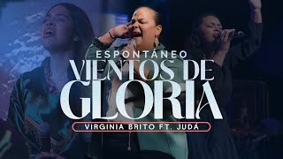 ESPONTÁNEO Vientos de Gloria  Pastora Virginia Brito Ft Judá [upl. by Jose]